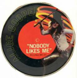 Alice Cooper : Nobody Likes Me (Single)
